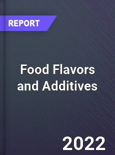 Food Flavors and Additives Market