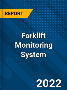 Forklift Monitoring System Market