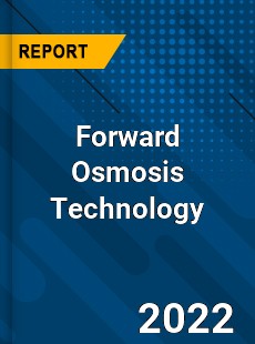 Forward Osmosis Technology Market