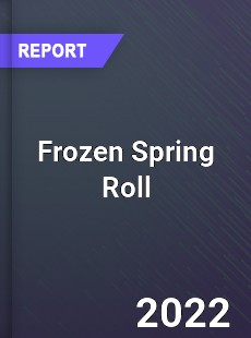 Frozen Spring Roll Market