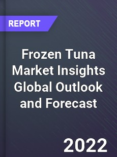 Frozen Tuna Market Insights Global Outlook and Forecast