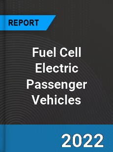 Fuel Cell Electric Passenger Vehicles Market