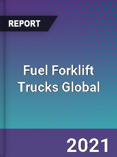 Fuel Forklift Trucks Global Market