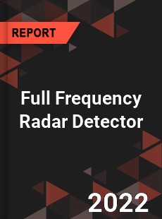 Full Frequency Radar Detector Market