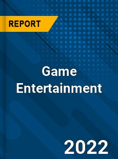 Game Entertainment Market