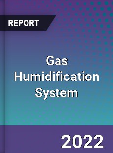 Gas Humidification System Market