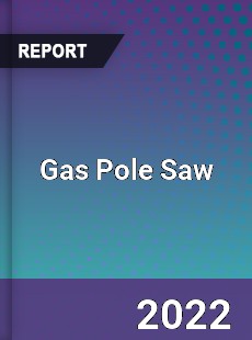 Gas Pole Saw Market
