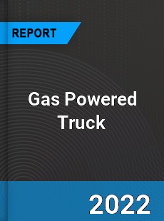 Gas Powered Truck Market