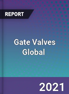 Gate Valves Global Market