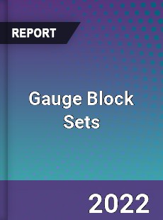 Gauge Block Sets Market