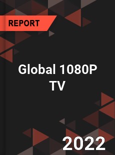 Global 1080P TV Market