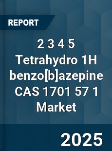 Global 2 3 4 5 Tetrahydro 1H benzoazepine CAS 1701 57 1 Industry