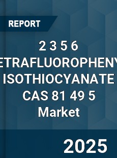 Global 2 3 5 6 TETRAFLUOROPHENYL ISOTHIOCYANATE CAS 81 49 5 Industry