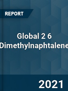 Global 2 6 Dimethylnaphtalene Market