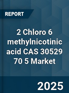 Global 2 Chloro 6 methylnicotinic acid CAS 30529 70 5 Industry