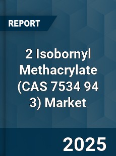 Global 2 Isobornyl Methacrylate Market