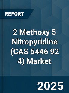 Global 2 Methoxy 5 Nitropyridine Market