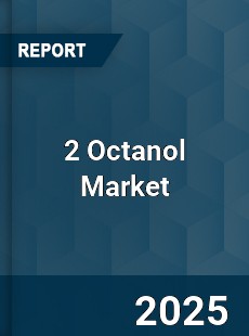 Global 2 Octanol Market