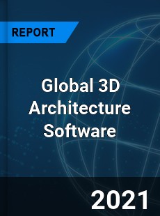 Global 3D Architecture Software Market