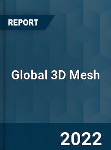 Global 3D Mesh Market