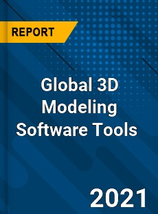 Global 3D Modeling Software Tools Market