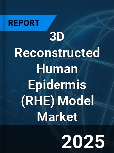 Global 3D Reconstructed Human Epidermis Model Industry