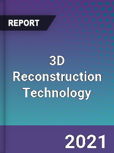 Global 3D Reconstruction Technology Market