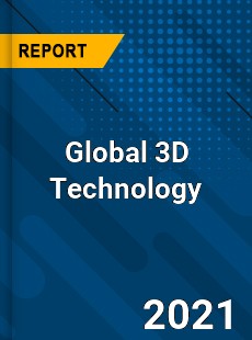 Global 3D Technology Market