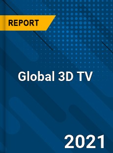 Global 3D TV Market