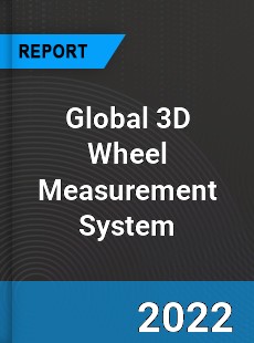 Global 3D Wheel Measurement System Market