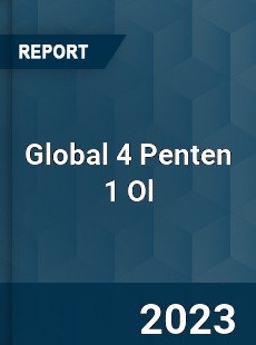 Global 4 Penten 1 Ol Market