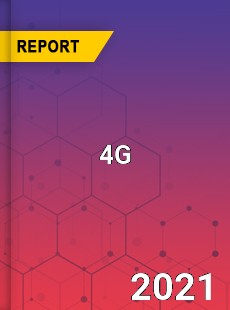 Global 4G Market Research Report with Opportunities and Strategies