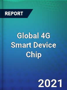 Global 4G Smart Device Chip Market