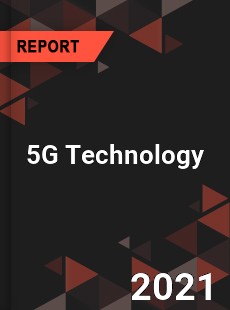 Global 5G Technology Market