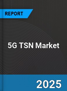 Global 5G TSN Outlook
