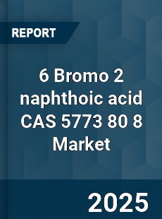 Global 6 Bromo 2 naphthoic acid CAS 5773 80 8 Industry