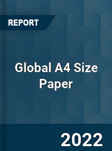 Global A4 Size Paper Market