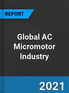Global AC Micromotor Industry
