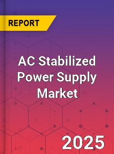 Global AC Stabilized Power Supply Market
