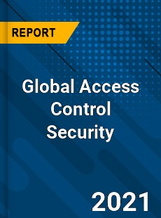 Access Control Security Market