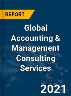 Global Accounting & Management Consulting Services Market