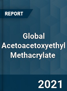 Global Acetoacetoxyethyl Methacrylate Market