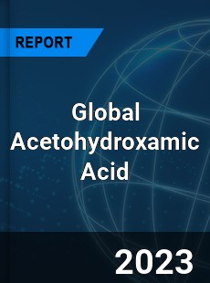 Global Acetohydroxamic Acid Market