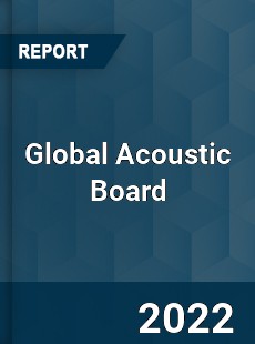 Global Acoustic Board Market