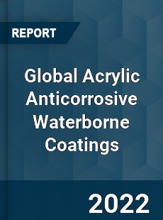 Global Acrylic Anticorrosive Waterborne Coatings Market