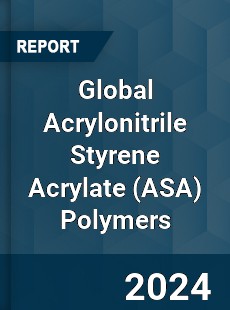 Global Acrylonitrile Styrene Acrylate Polymers Market