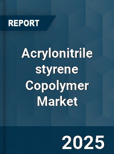 Global Acrylonitrile styrene Copolymer Market