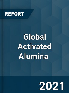 Global Activated Alumina Market