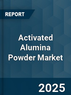 Global Activated Alumina Powder Market
