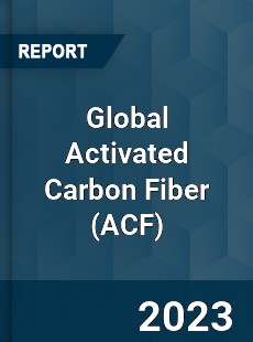 Global Activated Carbon Fiber Industry
